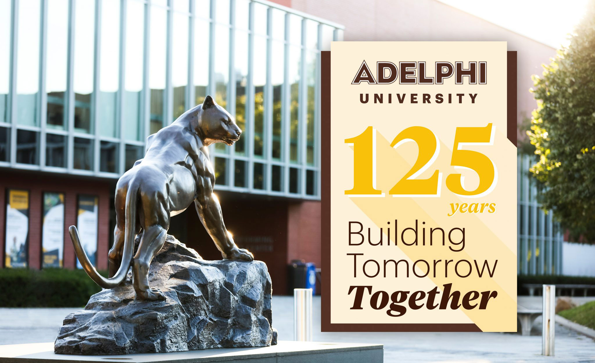 Adelphi University 125 year: Building Tomorrow Together