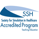 Society for Simulation in Healthcare (SSH) Accredited Program in Teaching/Education