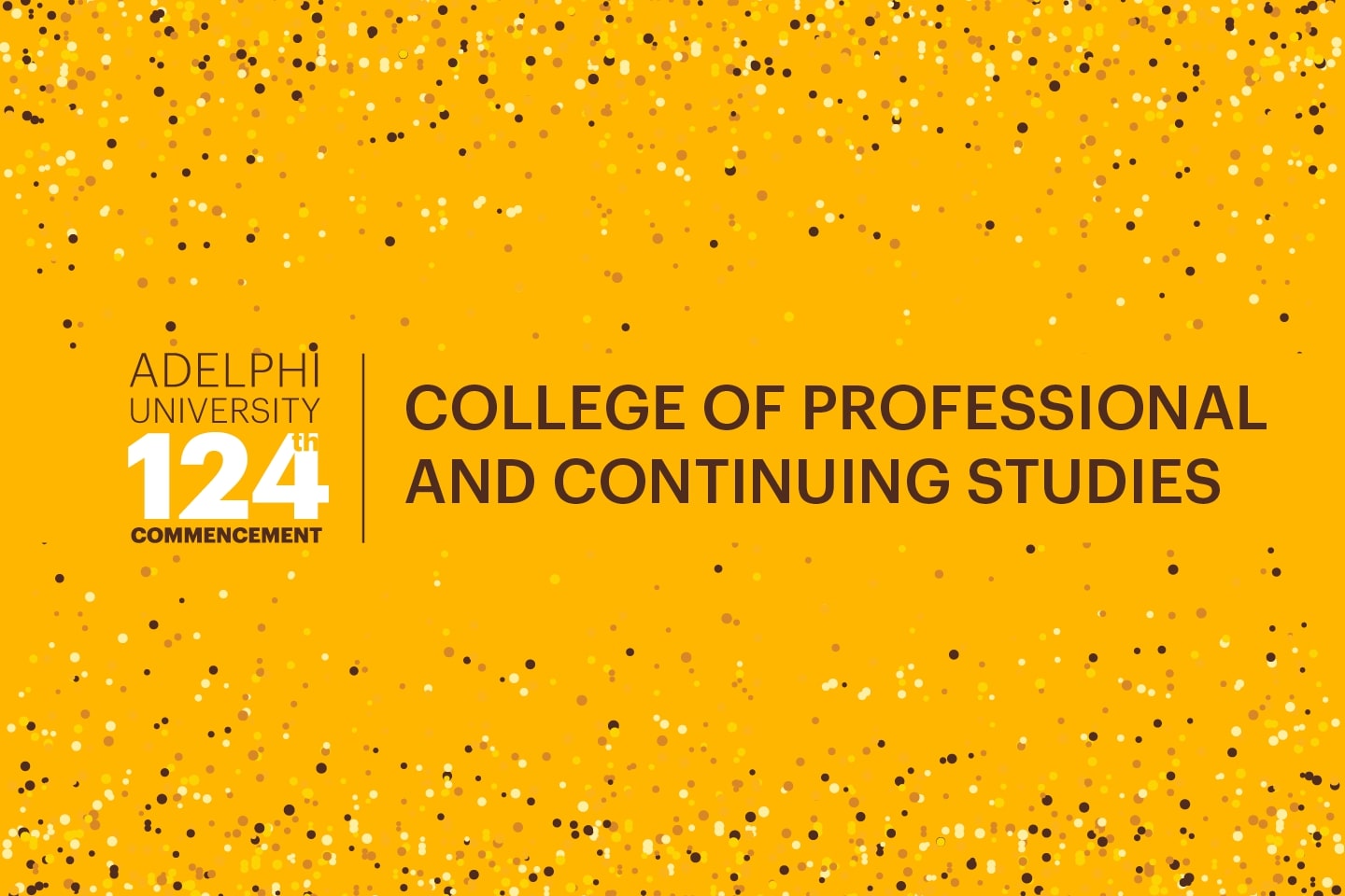 Adelphi University 124th Commencement: College of Professional and Continuing Studies