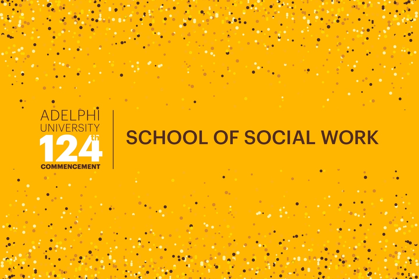 Adelphi University 124th Commencement: School of Social Work