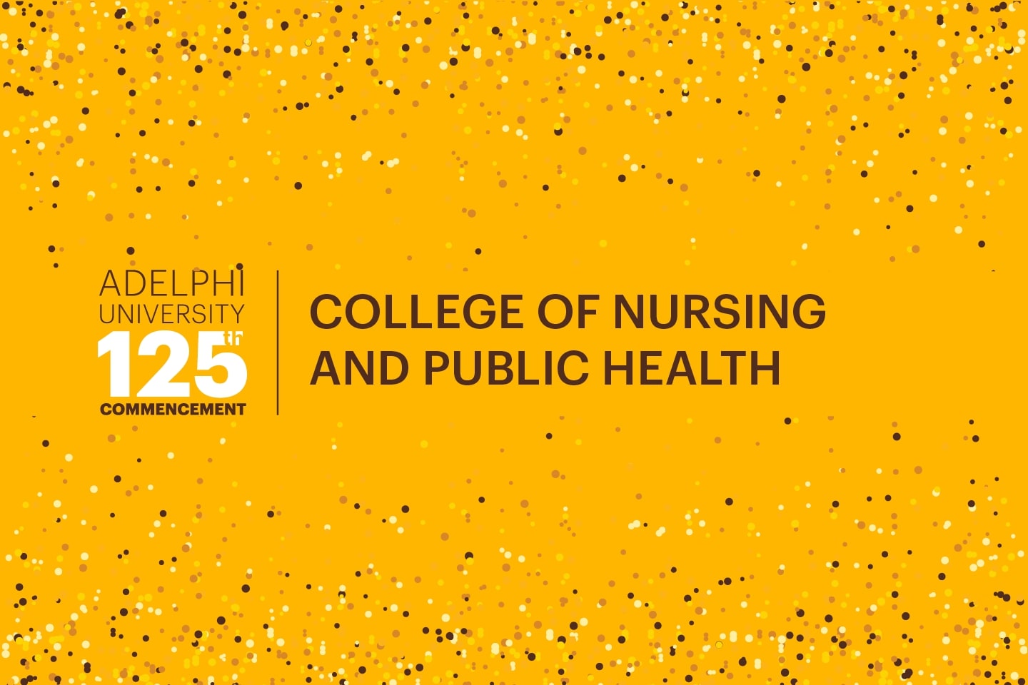 Adelphi University 125th Commencement: College of Nursing and Public Health