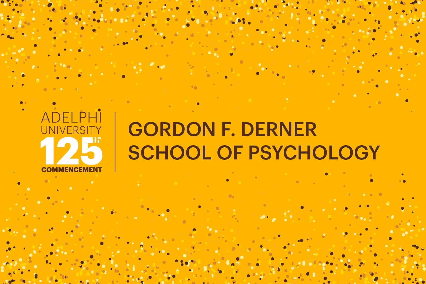 Adelphi University 125th Commencement: Gordon F. Derner School of Psychology