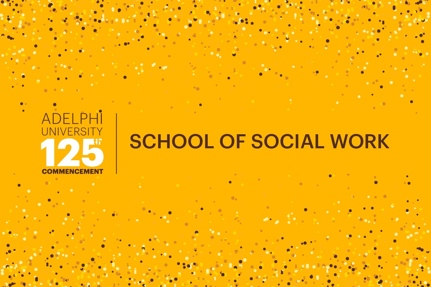 Adelphi University 125th Commencement: School of Social Work