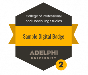 Sample of a Digital Badge: Adelphi University College of Professional and Continuing Studies
