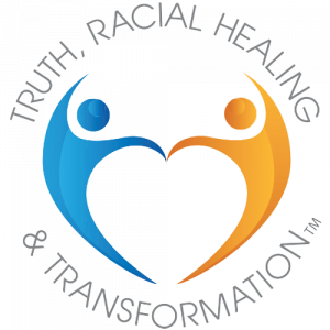 Truth, Racial Healing and Transformation (TRHT)
