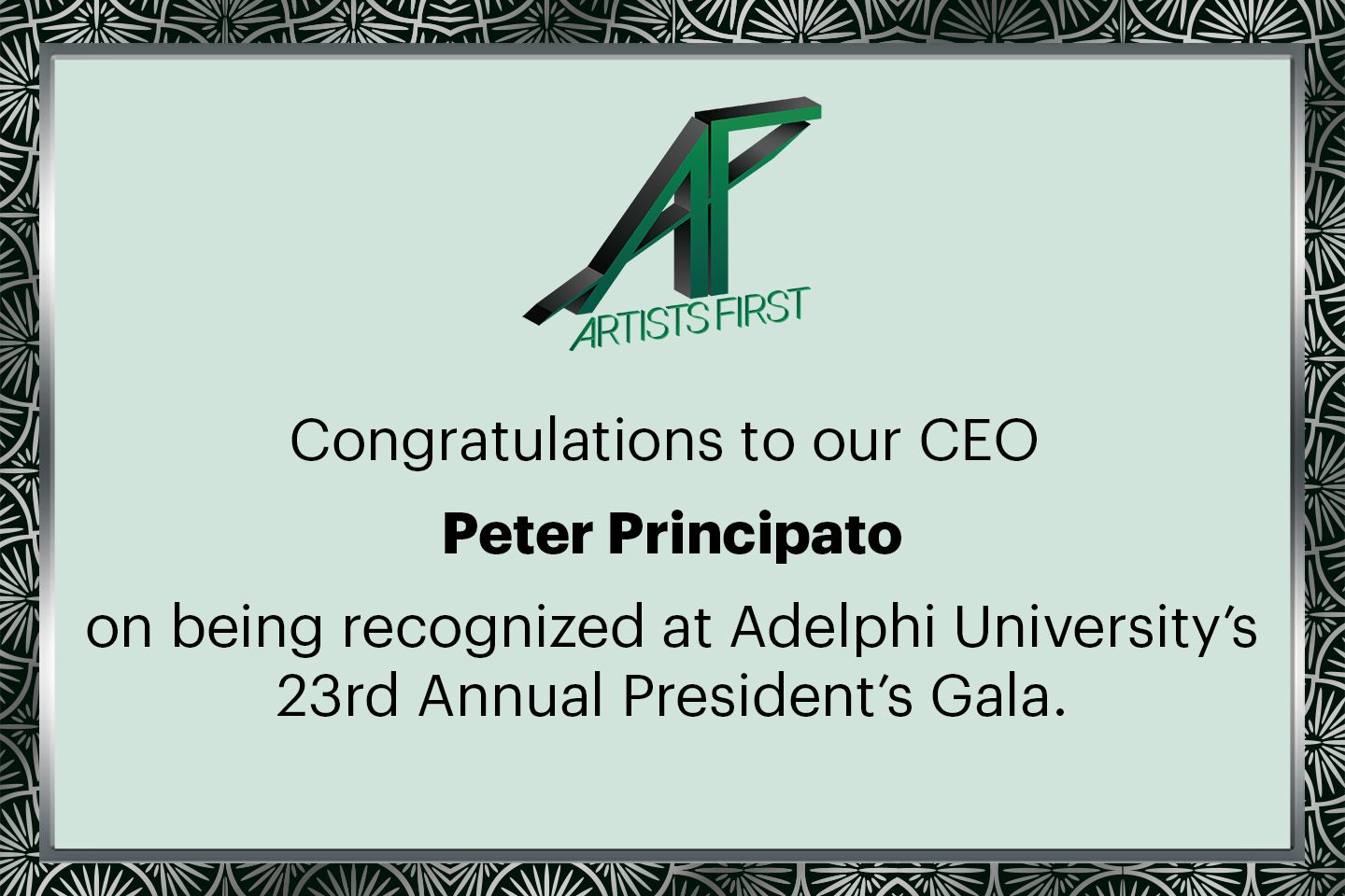 Congratulations to our CEO Pete Principato on being recognized at the Adelphi University 23rd annual resident's Gala.