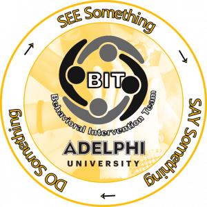 Behavioral Intervention Team at Adelphi University Logo: See Something, Say Something, Do Something