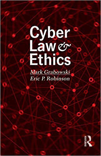 Book cover of Cyber Law and Ethics by Mark Grabowski and Eric P. Robinson